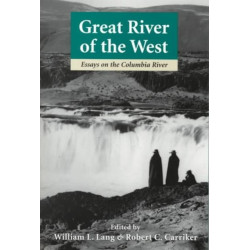 Great River of the West: Essays on the Columbia River