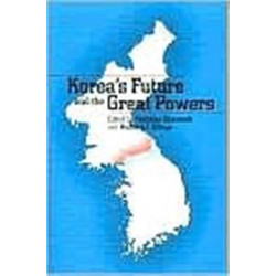 Korea's Future and the Great Powers