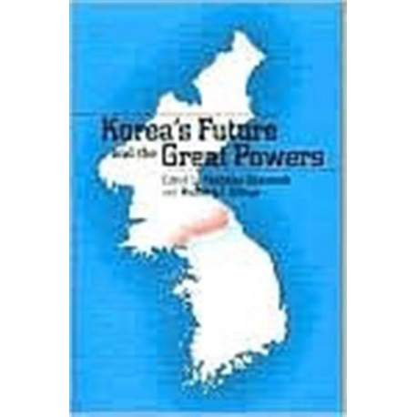Korea's Future and the Great Powers