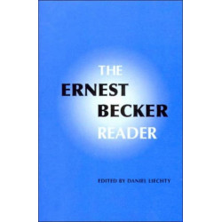 The Ernest Becker Reader