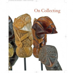 On Collecting: From Private to Public, Featuring Folk and Tribal Art from the Diane and Sandy Breuer Collection