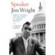 Speaker Jim Wright: Power, Scandal, and the Birth of Modern Politics