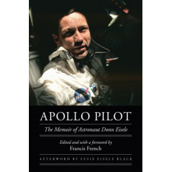 Apollo Pilot: The Memoir of Astronaut Donn Eisele