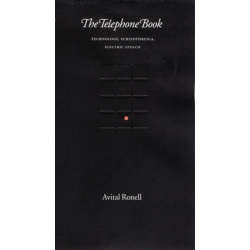 The Telephone Book: Technology, Schizophrenia, Electric Speech