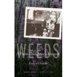 Weeds: A Farm Daughter's Lament