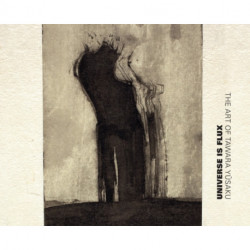 Universe Is Flux: The Art of Tawara Yusaku