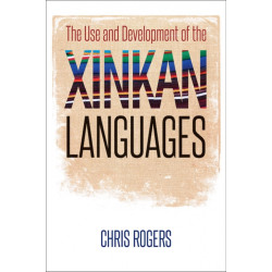 The Use and Development of the Xinkan Languages