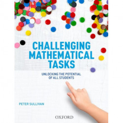 Challenging Mathematical Tasks: Unlocking the potential of all students