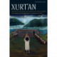 Xurt'an: The End of the World and Other Myths, Songs, Charms, and Chants by the Northern Lacandones of Naha'