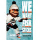 We Want Fish Sticks: The Bizarre and Infamous Rebranding of the New York Islanders