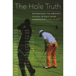 The Hole Truth: Determining the Greatest Players in Golf Using Sabermetrics