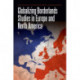 Globalizing Borderlands Studies in Europe and North America