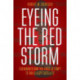 Eyeing the Red Storm: Eisenhower and the First Attempt to Build a Spy Satellite