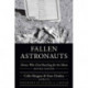 Fallen Astronauts: Heroes Who Died Reaching for the Moon, Revised Edition