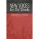 New Voices for Old Words: Algonquian Oral Literatures