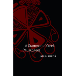 A Grammar of Creek (Muskogee)