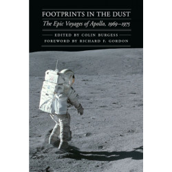 Footprints in the Dust: The Epic Voyages of Apollo, 1969-1975