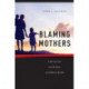 Blaming Mothers: American Law and the Risks to Children's Health