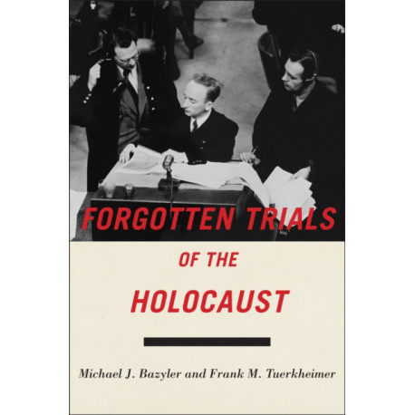 Forgotten Trials of the Holocaust