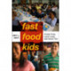 Fast-Food Kids: French Fries, Lunch Lines, and Social Ties