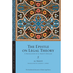 The Epistle on Legal Theory: A Translation of Al-Shafi'i's Risalah