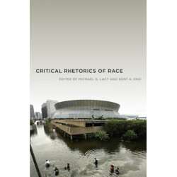 Critical Rhetorics of Race