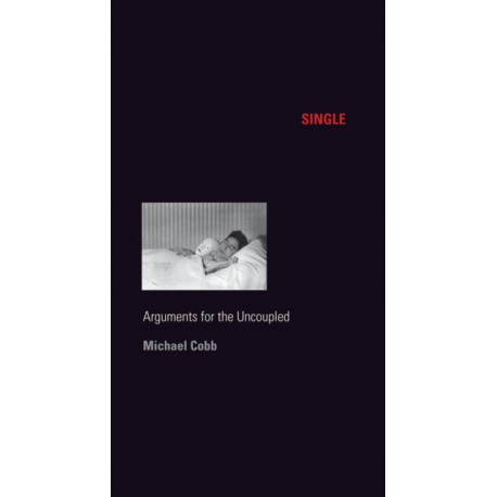 Single: Arguments for the Uncoupled
