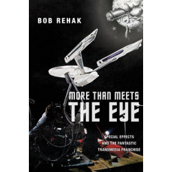 More Than Meets the Eye: Special Effects and the Fantastic Transmedia Franchise