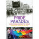 Pride Parades: How a Parade Changed the World