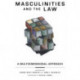 Masculinities and the Law: A Multidimensional Approach
