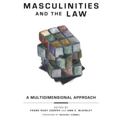 Masculinities and the Law: A Multidimensional Approach