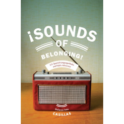 Sounds of Belonging: U.S. Spanish-language Radio and Public Advocacy