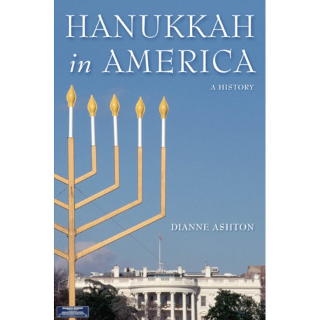 Hanukkah in America: A History