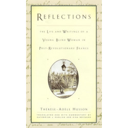 Reflections: The Life and Writings of a Young Blind Woman in Post-Revolutionary France