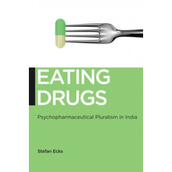 Eating Drugs: Psychopharmaceutical Pluralism in India