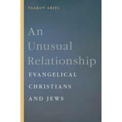 An Unusual Relationship: Evangelical Christians and Jews