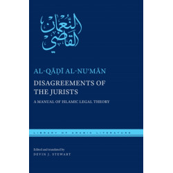 Disagreements of the Jurists: A Manual of Islamic Legal Theory