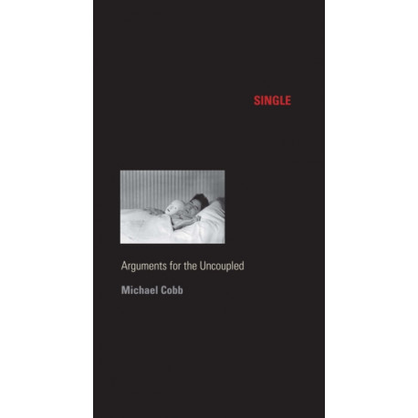 Single: Arguments for the Uncoupled