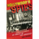 Hollywood's Spies: The Undercover Surveillance of Nazis in Los Angeles