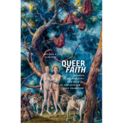 Queer Faith: Reading Promiscuity and Race in the Secular Love Tradition
