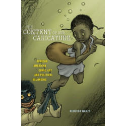 The Content of Our Caricature: African American Comic Art and Political Belonging