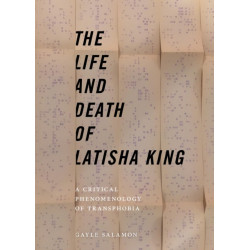 The Life and Death of Latisha King: A Critical Phenomenology of Transphobia