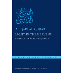 Light in the Heavens: Sayings of the Prophet Muhammad
