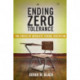 Ending Zero Tolerance: The Crisis of Absolute School Discipline