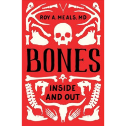 Bones: Inside and Out