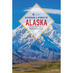 Backroads & Byways of Alaska
