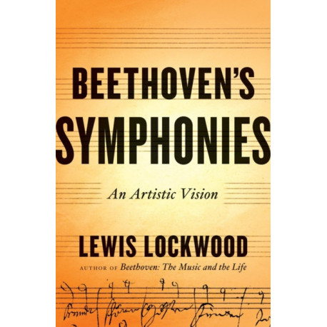 Beethoven's Symphonies: An Artistic Vision