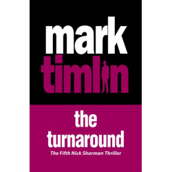 The Turnaround: The Fifth Nick Sharman Thriller