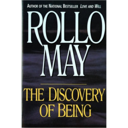 The Discovery of Being: Writings in Existential Psychology