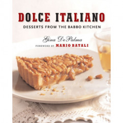 Dolce Italiano: Desserts from the Babbo Kitchen